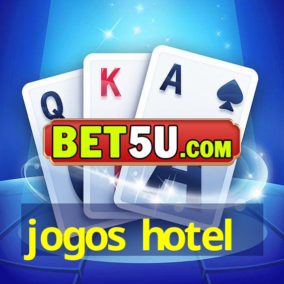 jogos hotel